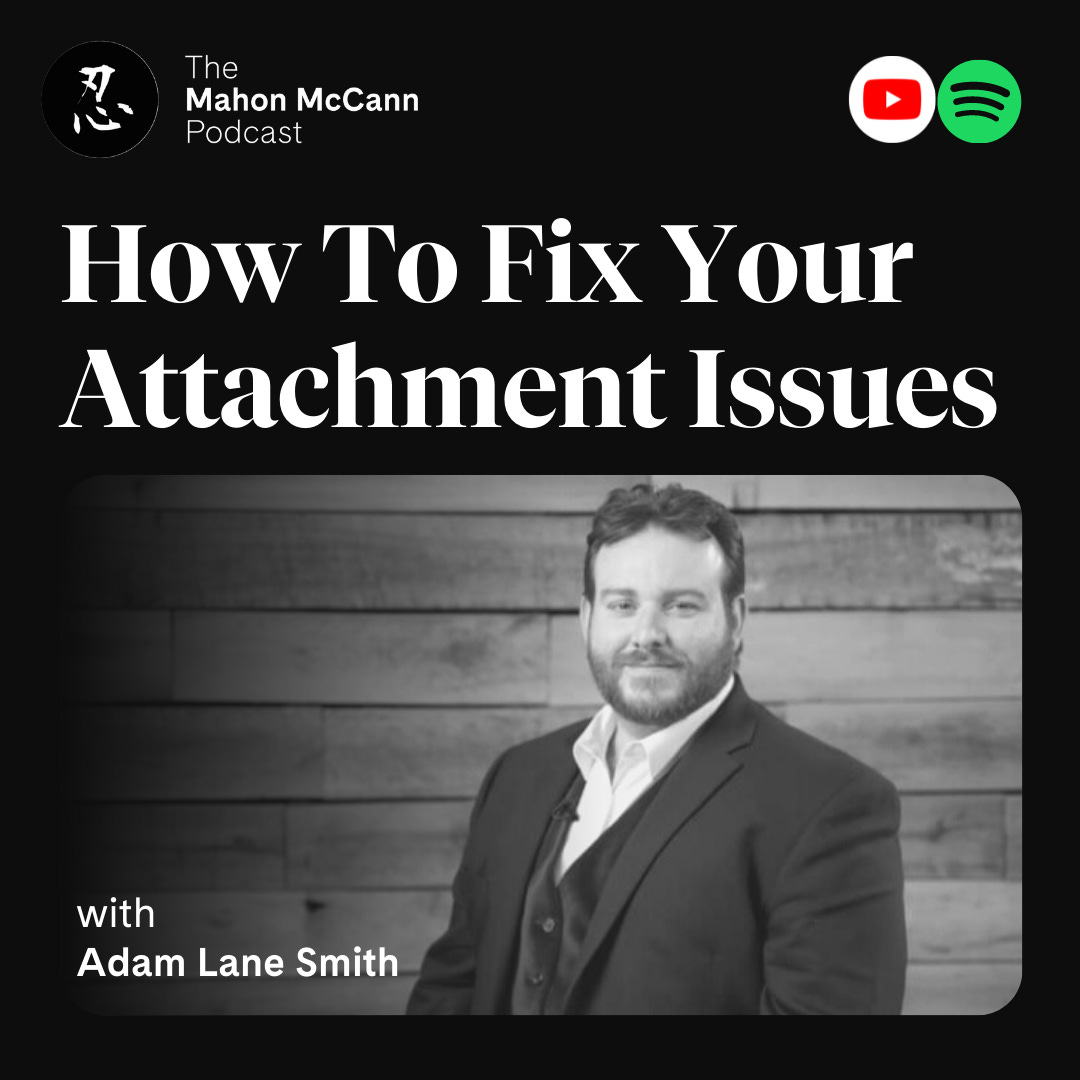 63 Attachment Adam How To Fix Your Attachment Issues