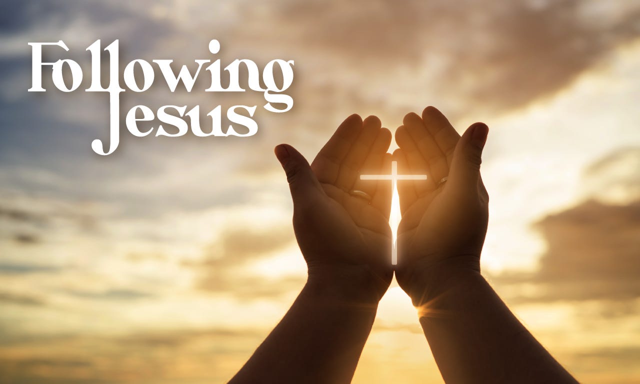 Following Jesus – by Joy Foster Following Jesus – by Joy Foster