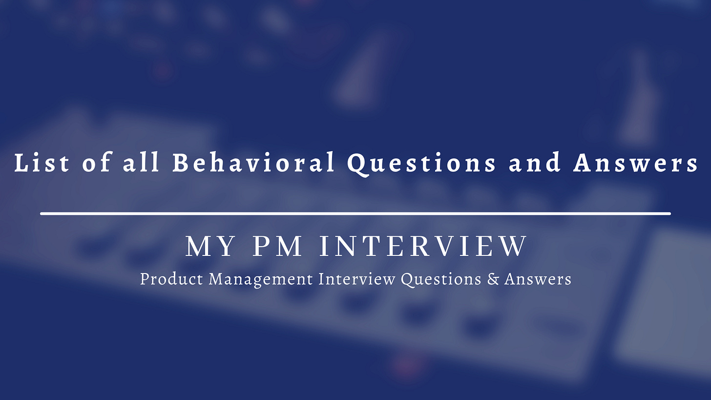200+ Behavioral Interview Questions and Detailed Answers PM Interview