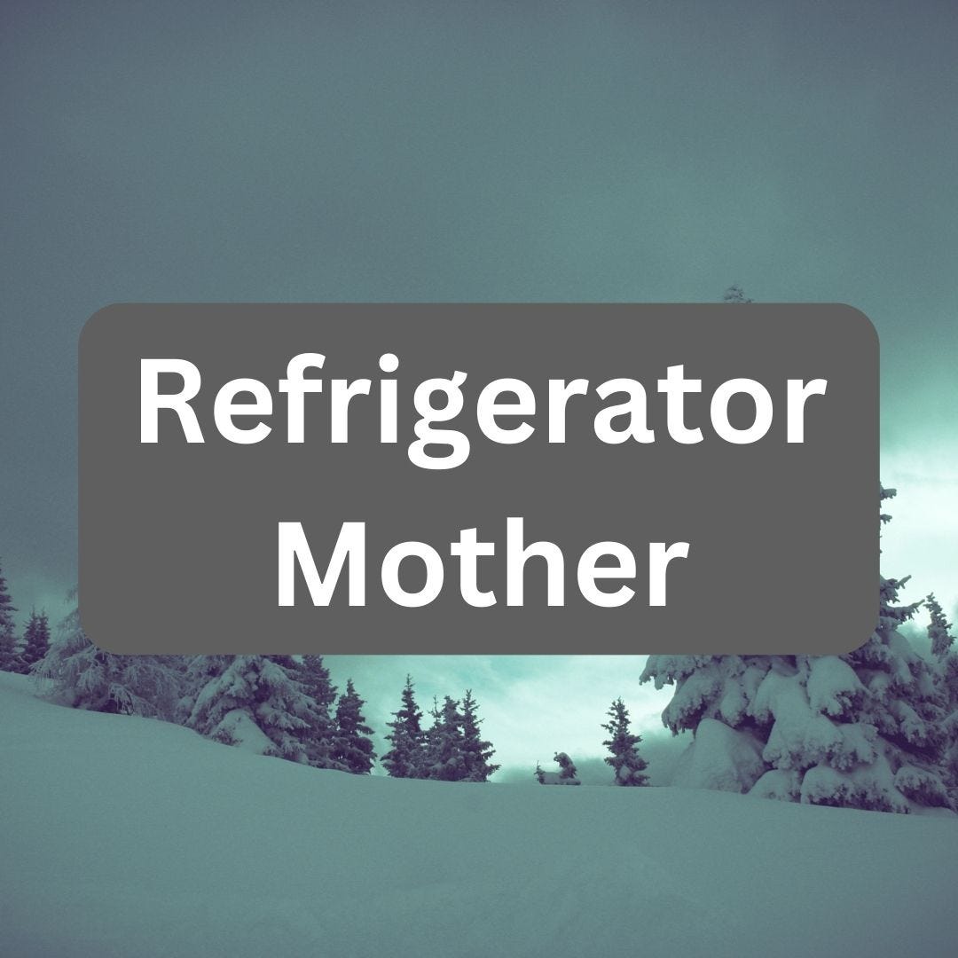 Refrigerator Mother Lies are Unbekoming