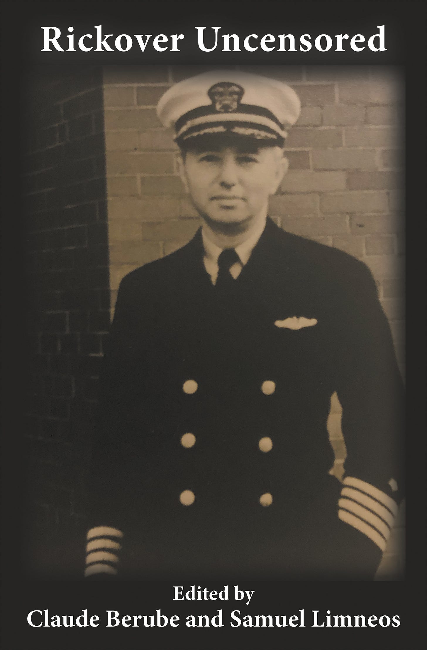 Rickover Uncensored with Claude Berube CDR Salamander