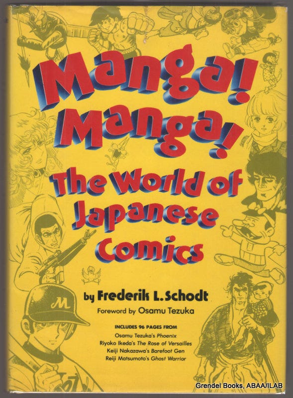Manga! Manga! The World of Japanese Comics by Schodt