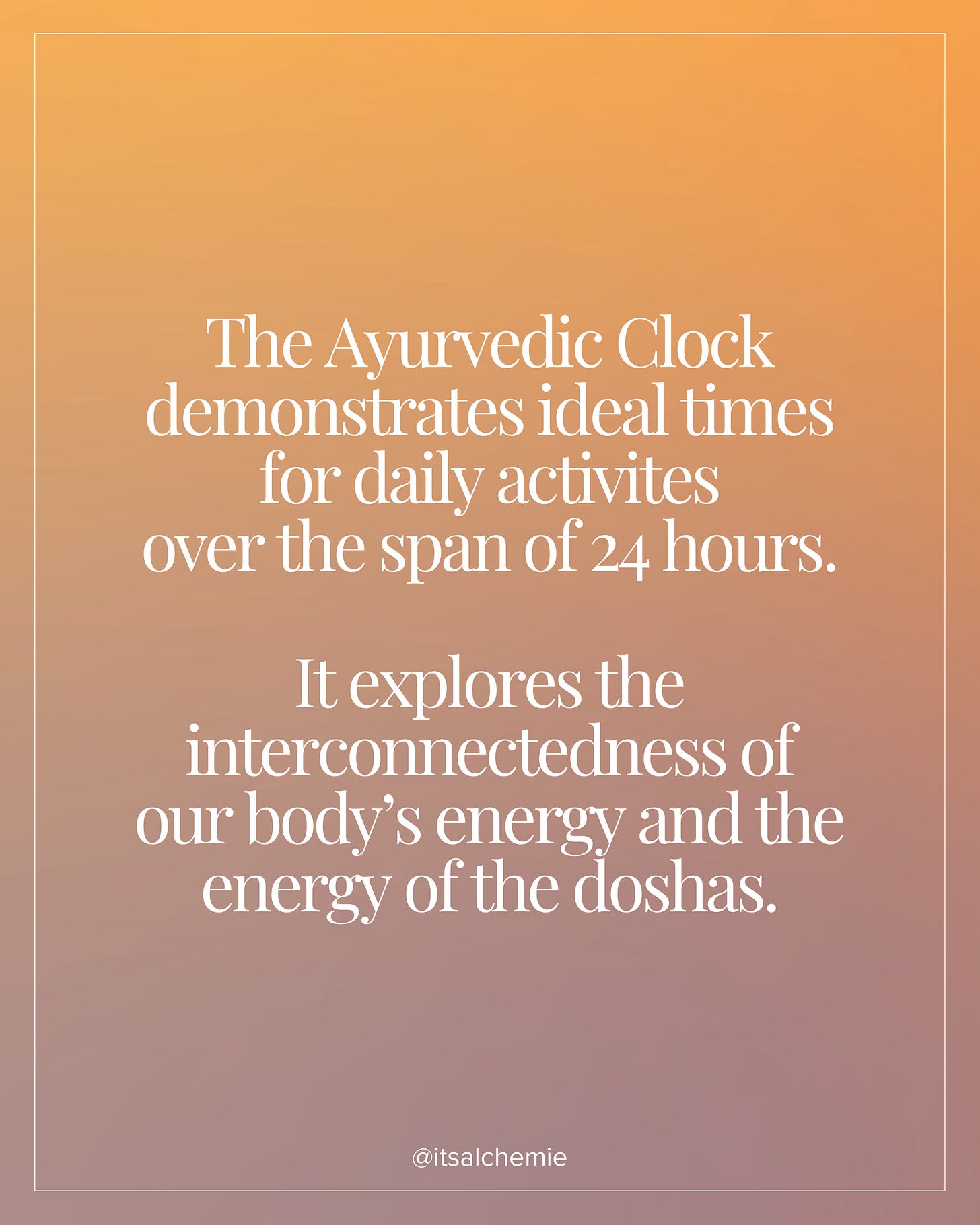 Establishing Routine with the Ayurvedic Clock