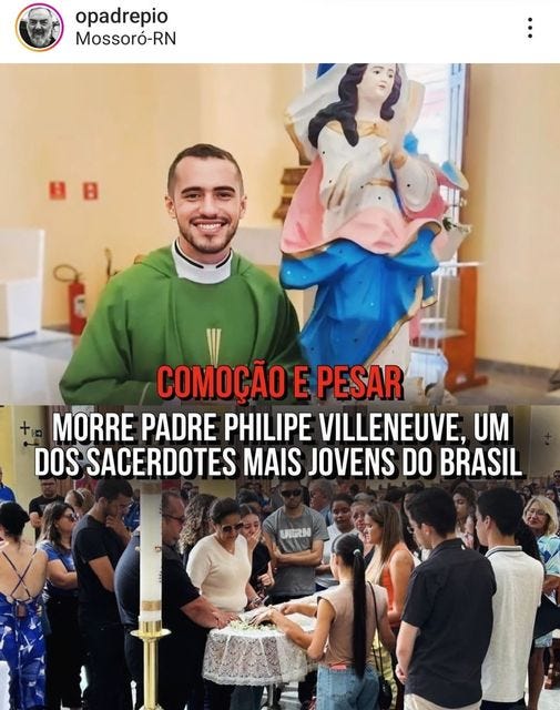 May be an image of 3 people and text that says 'opadrepio Mossoró-RN COMOÇÃO E PESAR MORRE PADRE PHILIPE VILLENEUVE, UM DOS SACERDOTES MAIS JOVENS DO BRASIL UIRN'