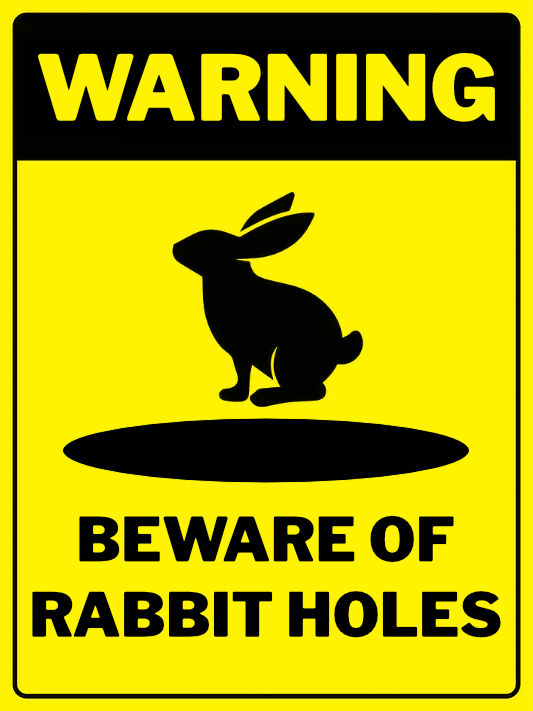 Beware of Rabbit Holes by K Latham