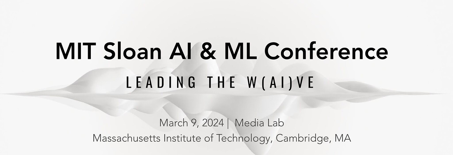 Notes from the recent MIT Sloan AI & ML conference