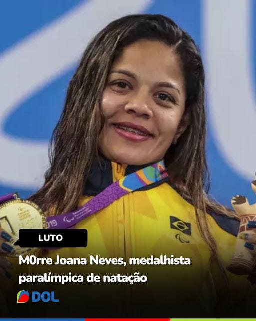 May be an image of 1 person and text that says 'LUTO MOrre Joana Neves, medalhista paralímpica de natação DOL'