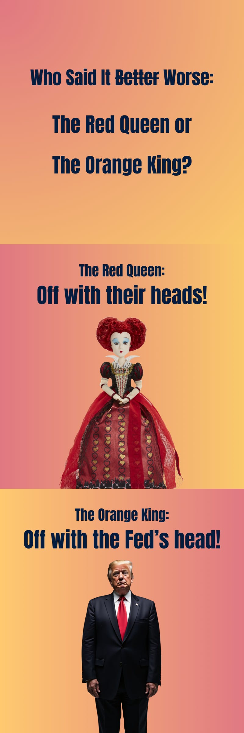 Who Said It Better: The Red Queen or The Orange King?