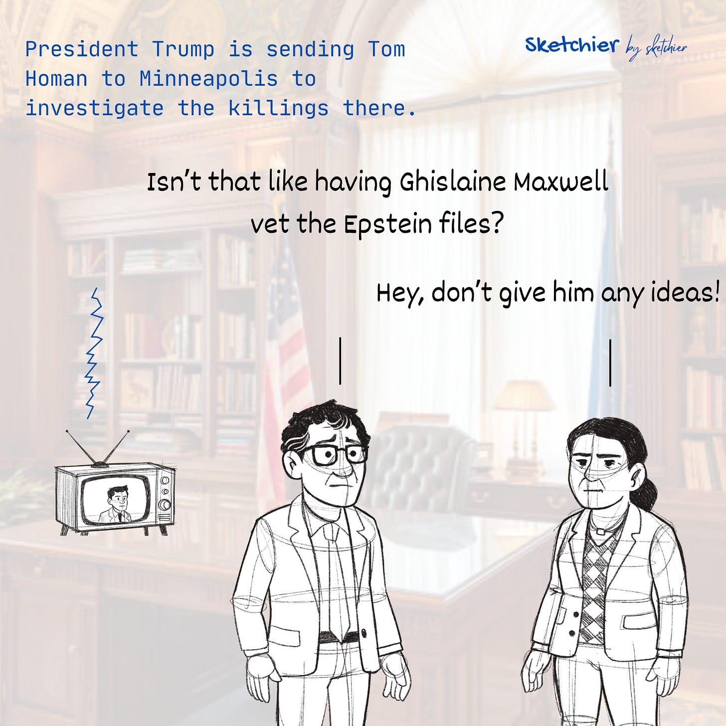 Don't Give Him Ideas