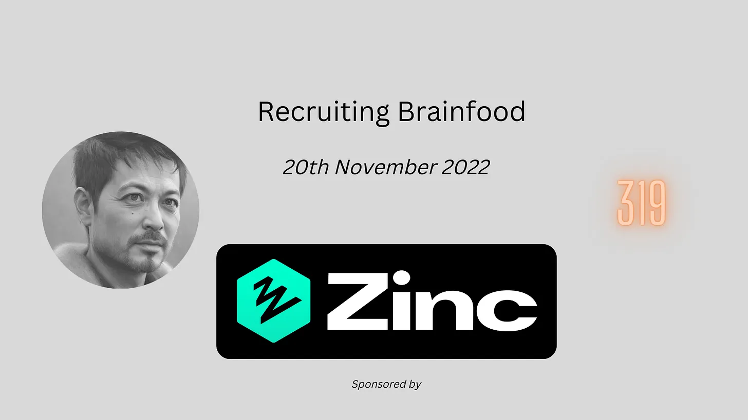 Recruiting Brainfood - Issue 319