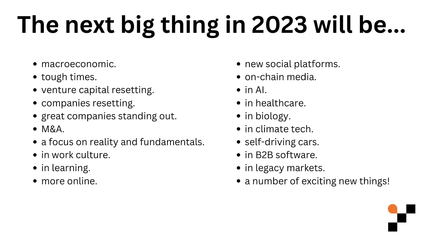 The next big thing in 2023 will be...