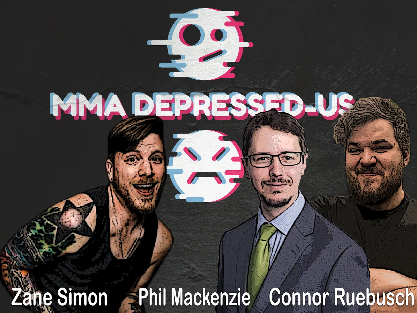 MMA Depressed-us, Zane Simon, Phil Mackenzie, Connor Reubusch, Best of the Worst Fights, MMA Podcast, UFC Podcast, Bloody Elbow Podcast