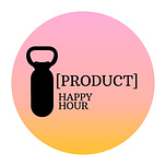 Product Happy Hour