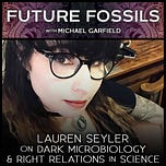 Future Fossils with Michael Garfield