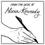 From the Desk of Alicia Kennedy