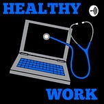 Healthy Work