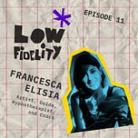 Low Fidelity