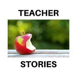 Teacher Stories