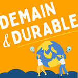Demain et Durable