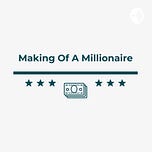 Making of a Millionaire 