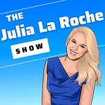 Julia La Roche Show Notes