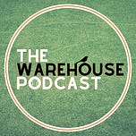 The Warehouse Podcast