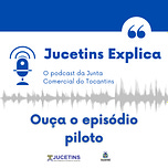 Jucetins Explica