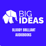 BigIdeas.FM: Audiobooks / Podcasts from latest books 