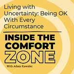 Inside the Comfort Zone