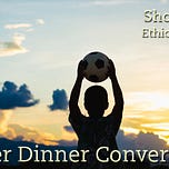 After Dinner Conversation - Philosophy | Ethics Short Story