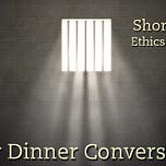 After Dinner Conversation - Philosophy | Ethics Short Story