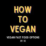 How To Vegan