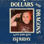 Dollars & Dragons