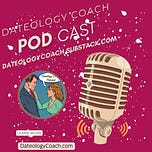 Dateology Coach Newsletter