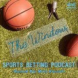 THE WINDOW: Sports betting w/ Matt Russell
