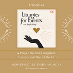 Liturgies for Parents