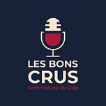 Les Bons Crus - Podcast Rap Hip Hop