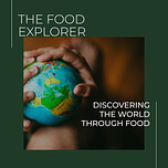 The Food Explorer Podcast