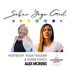 Sober Yoga Girl (Alexandra McRobert)