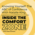 Inside the Comfort Zone