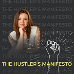 The Hustler's Manifesto