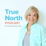 True North by Christiane Northrup, M.D.