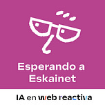 Esperando a Eskainet - Programa con IA