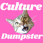 Culture Dumpster 