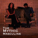 The Mythic Masculine