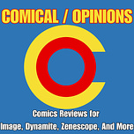 Comical Opinions: Comic Reviews for Indie & Alt Comics