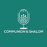 Communion & Shalom