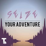 Seize Your Adventure