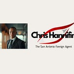 Chris Hannifin: The San Antonio Foreign Agent