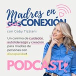 Madres en (Des)Conexión